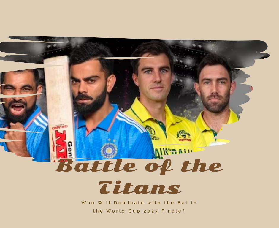 Who Will Dominate with the Bat in the World Cup 2023 Finale? - about96.com | Sports