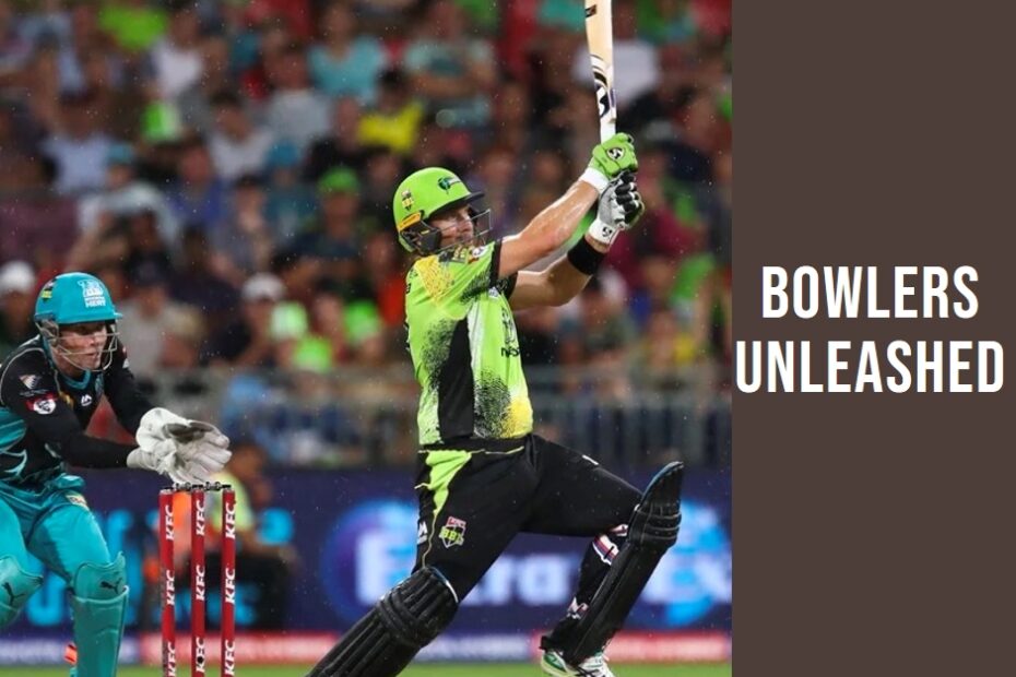 Bowlers Unleashed: Who Will Dominate the Wickets in Brisbane Heat vs Sydney Thunder?