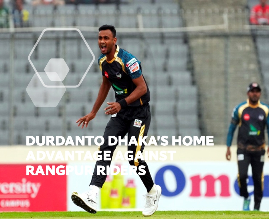 Durdanto Dhaka's Home Advantage Against Rangpur Riders