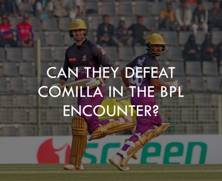 Rangpur's Resilience: Can They Defeat Comilla in the BPL Encounter?