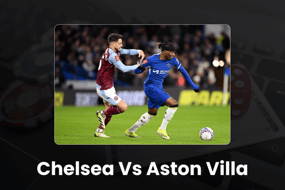 Chelsea vs Aston Villa