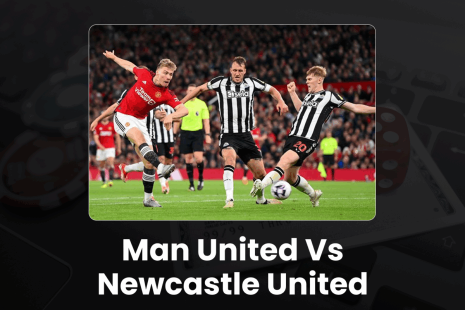 Man United vs Newcastle United