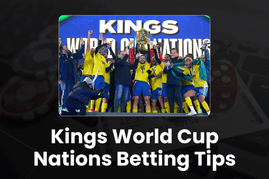 Kings World Cup Nations Betting Tips - about96.com | Sports Kings World Cup Nations Betting Tips