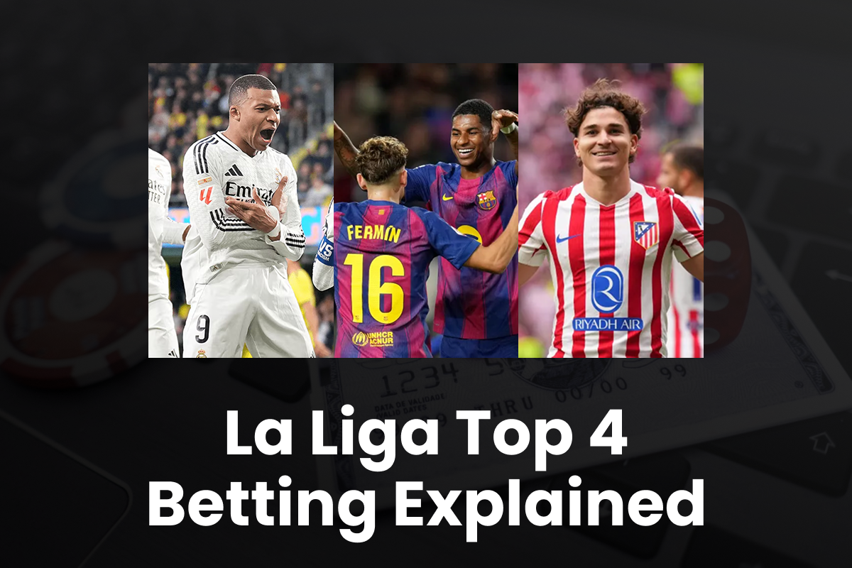 La Liga Top 4 Betting - about96.com | Sports La Liga Top 4 Betting