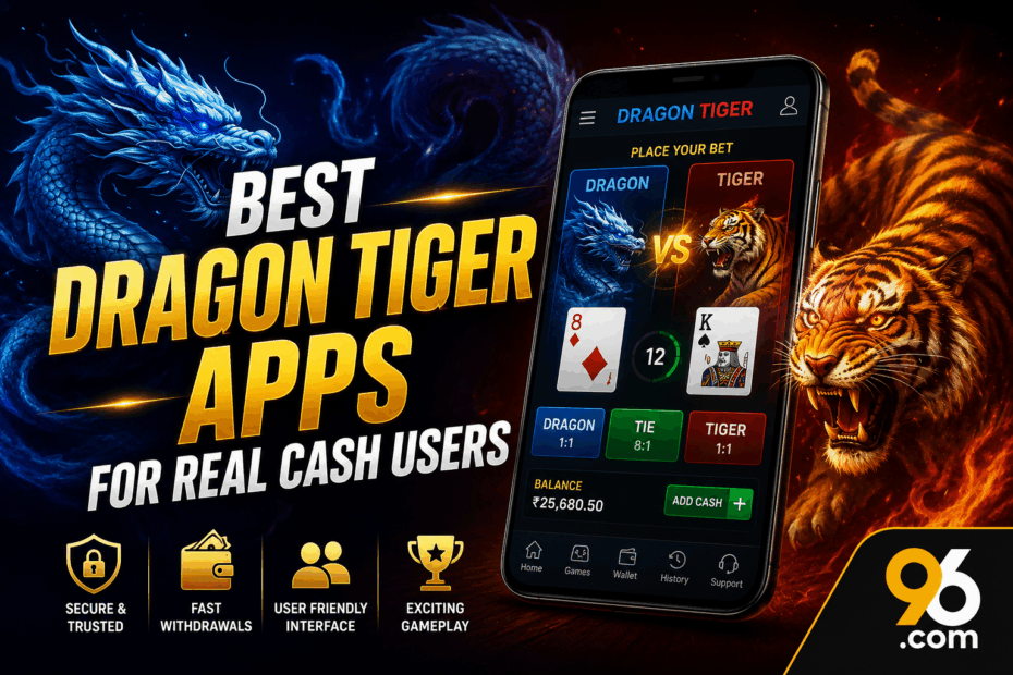 Best Dragon Tiger Apps for Real Cash Users